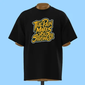     لباس طرح تایپوگرافی "The Pain Makes You Stronger"